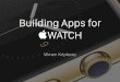 Building apps for Apple Watch