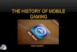 The History Of Mobile Gaming