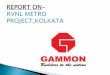 Report on rvnl kolkata metro project - copy