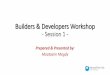 Builders and Developers Session one MSTC`15