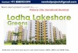 Lodha Lakeshore Greens -call 08080921094, Beautifully decorated with stylish features