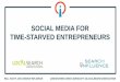 Social Media for Time-Starved Entrepreneurs (Search Influence)