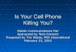 Is Your Cell Phone Killing You?