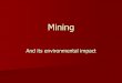 Mining and environment