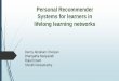 Personal recommender systems for learners in  lifelong learning networks