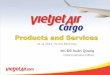 VietJetAir Cargo Grand Opening
