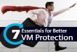 7 Essentials For Better VM Protection