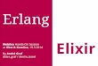 Introduction to Erlang/(Elixir) at a Webilea Hands-On Session
