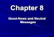 Chapter 8,good news and neutral messages