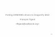 Porting the drm/kms graphic drivers to DragonFlyBSD by Francois Tigeot