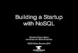 Sebastian Cohnen – Building a Startup with NoSQL - NoSQL matters Barcelona 2014