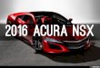 2016 Acura NSX - 2016 Acura NSX Dissected: Powertrain, Chassis, and More