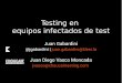 Testing en equipos infectados de test