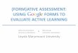 (Form)ative Assessment: Using Google Forms to Evaluate Active Learning