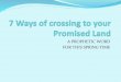 7 ways of crossing to your promised land