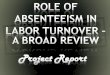 Role of Absenteeism in labor turnover