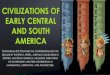 Civilizations of early Central and South America