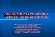 Adenomioma polipoide atípico de endometrio