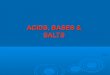 Acid bases and salts (1)