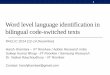 Word level language identification in code-switched texts
