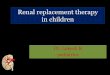 Renal replacement in children