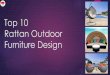 Top 10 Rattan Outdoor Furniture Design