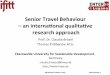 Senior Travel Behaviour – an international qualitative research approach
