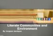 Literate Communities AND Environment