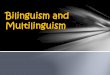 Bilingualism and Multilinguisme