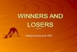 Winners and losers