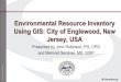 Environmental Resources Inventory Using GIS,  City of Englewood, NJ