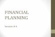 Session # 4 Financial Planning