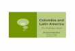 Colombia and latin america - The next challenges