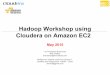 Hadoop Workshop using Cloudera on Amazon EC2