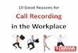 10 good business reasons for call recording