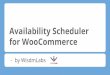 WisdmLabs WooCommerce Scheduler