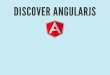 Discover AngularJS