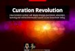 Content Curation Revolution: Critical Factors and Key Emerging Trends