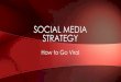 Go Viral with Social Media Strategy
