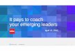 It pays to coach your emerging leaders