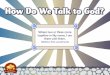 How do we talk to god