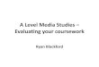 A level media studies – evaluating your coursework