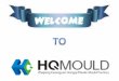 Hq mould – The Best Plastic Mould Manufacturer