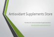 Antioxidant supplements store