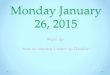 Monday january 26, 2015