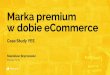II Kongres eHandlu: Stanisław Bręczewski, White Ducky - "Marka premium w dobie eCommerce (case study YES)"