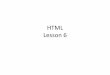 HTML Lesson 6