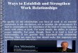 Ways to establish and strengthen work relationships