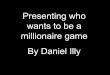 Daniels millionare game