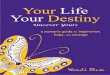Your Life Your Destiny Uncover Yours